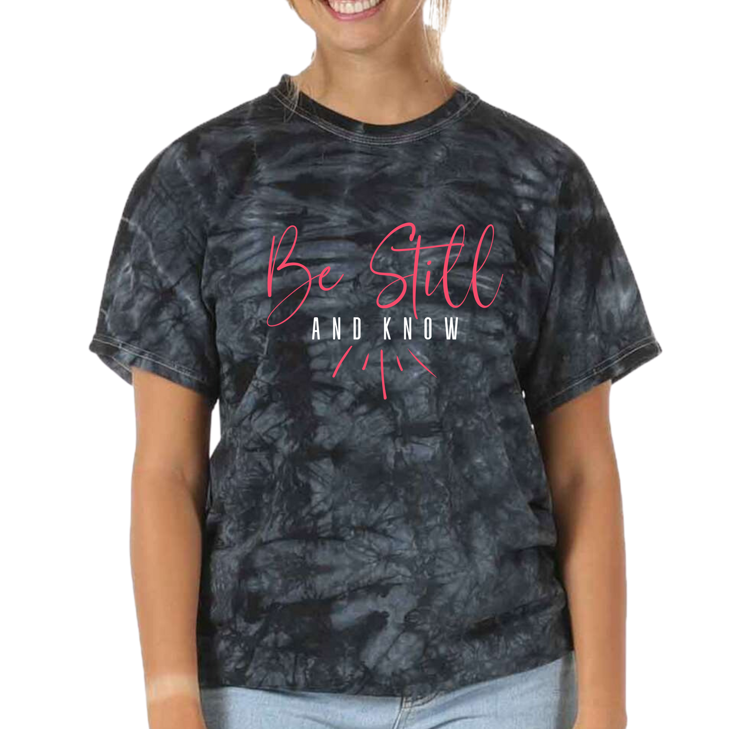 BE STILL AND KNOW TEE